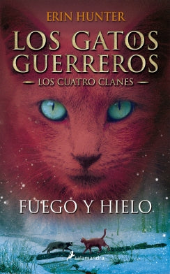 Fuego Y Hielo (Gatos Guerreros-Cuatro 2)